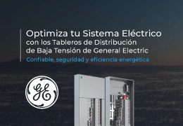 Optimiza tu Sistema Eléctrico con los Tableros de Distribución de Baja Tensión de General Electric